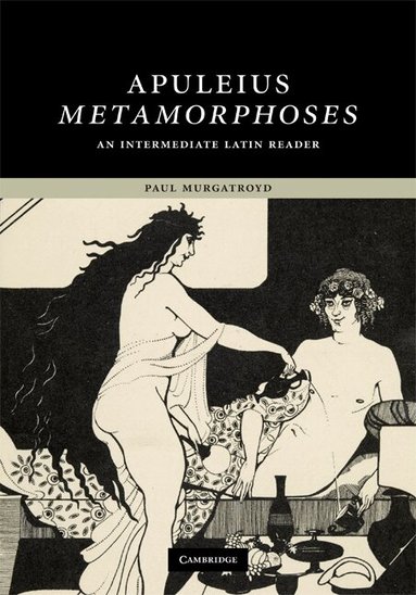 Apuleius, Paul Murgatroyd - Apuleius: Metamorphoses, Inbunden