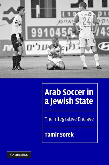 bokomslag Arab Soccer in a Jewish State