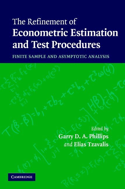 The Refinement of Econometric Estimation and Test Procedures 1