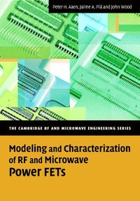 bokomslag Modeling and Characterization of RF and Microwave Power FETs