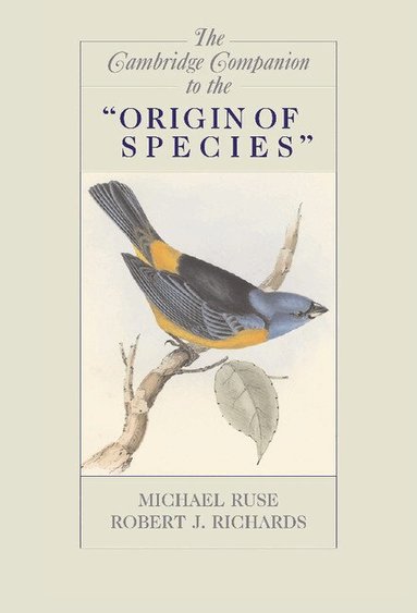 Robert J. Richards, Michael Ruse - The Cambridge Companion to the 'Origin of Species', Inbunden