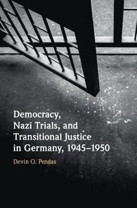 bokomslag Democracy, Nazi Trials, and Transitional Justice in Germany, 1945-1950