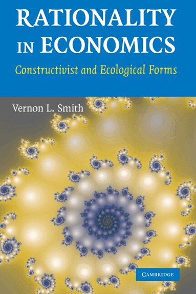 Vernon L. Smith - Rationality in Economics, Inbunden