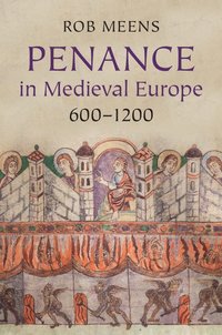 bokomslag Penance in Medieval Europe, 600-1200