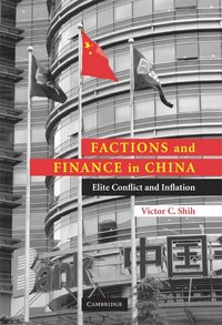 bokomslag Factions and Finance in China