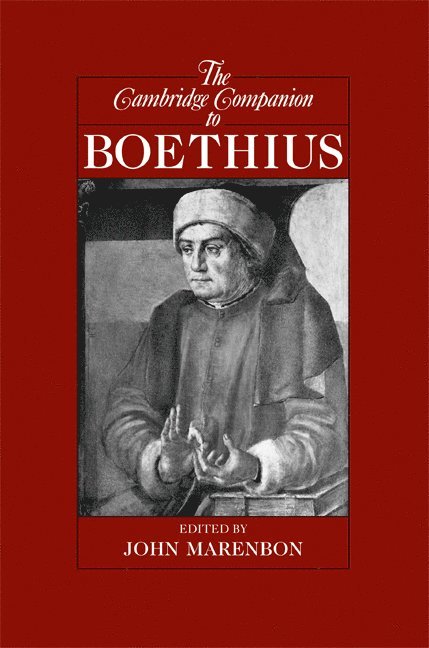 Cambridge) Marenbon, John (Trinity College, John Marenbon - The Cambridge Companion to Boethius, Inbunden