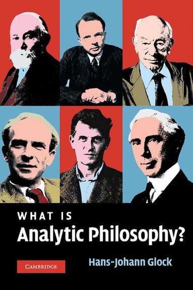 Hans-Johann Glock - What is Analytic Philosophy?, Inbunden