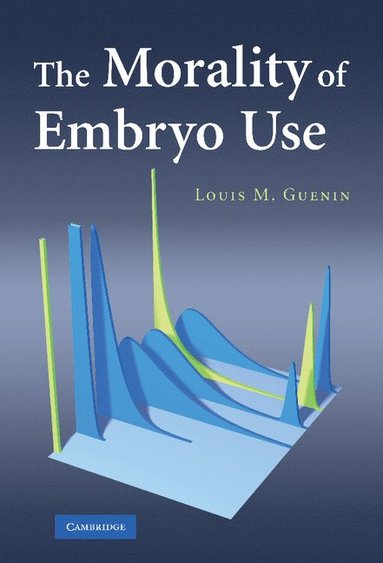 bokomslag Morality of Embryo Use