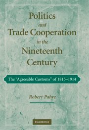 bokomslag Politics and Trade Cooperation in the Nineteenth Century