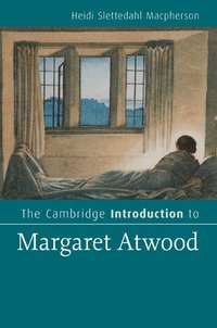 bokomslag The Cambridge Introduction to Margaret Atwood