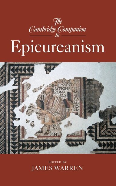 James Warren - The Cambridge Companion to Epicureanism, Inbunden