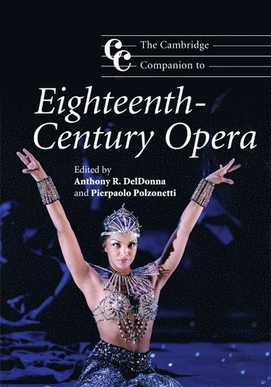 bokomslag The Cambridge Companion to Eighteenth-Century Opera