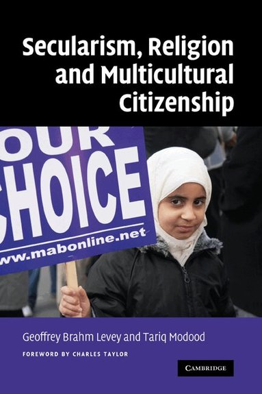 Geoffrey Brahm Levey, Tariq Modood - Secularism, Religion and Multicultural Citizenship, Inbunden