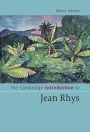 Elaine Savory, New York) Savory, Elaine (New School University - The Cambridge Introduction to Jean Rhys, Inbunden