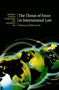 bokomslag The Threat of Force in International Law