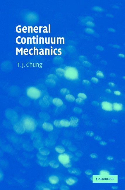 General Continuum Mechanics 1