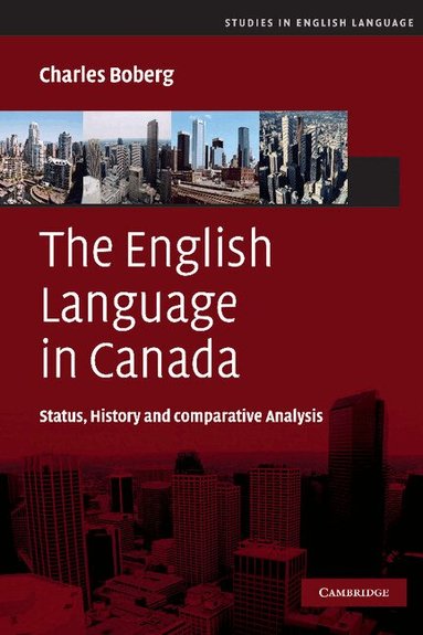 Charles Boberg - The English Language in Canada, Inbunden
