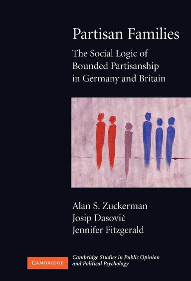 Alan S. Zuckerman, Josip Dasovic, Jennifer Fitzgerald - Partisan Families, Inbunden