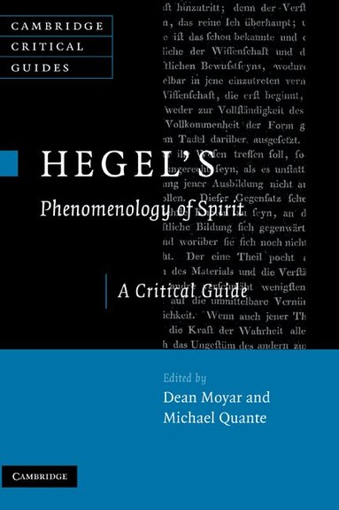 Dean Moyar, Michael Quante - Hegel's Phenomenology of Spirit, Inbunden