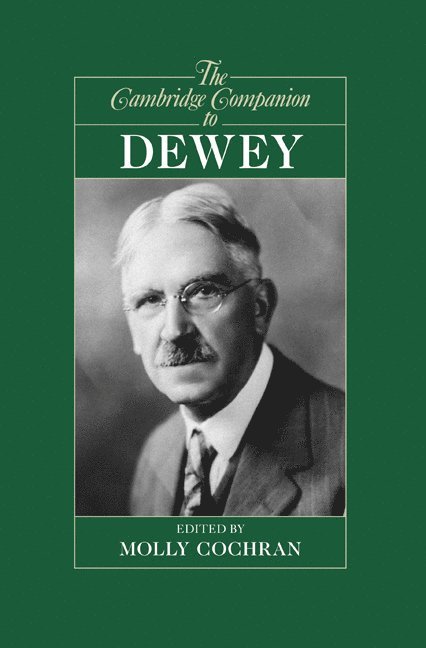 Molly Cochran, Molly (Georgia Institute of Technology) Cochran - The Cambridge Companion to Dewey, Inbunden
