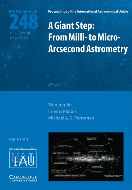Wenjing Jin, Imants Platais, Michael A. C. Perryman, Imants (The Johns Hopkins University) Platais, Michael A. C. (Research Scientist) Perryman - Giant Step: From Milli- to Micro- Arcsecond Astrometry (IAU S248), Inbunden