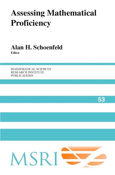 Alan H. Schoenfeld - Assessing Mathematical Proficiency, Inbunden