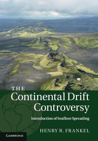 bokomslag The Continental Drift Controversy