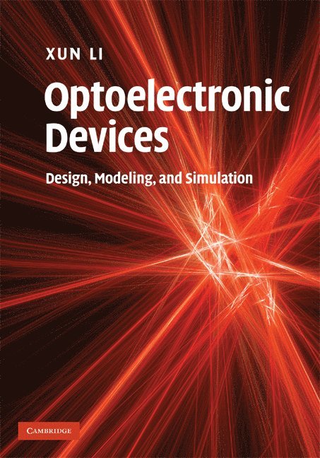 Ontario) Li, Xun (McMaster University, Xun Li - Optoelectronic Devices, Inbunden