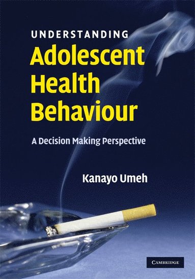 bokomslag Understanding Adolescent Health Behaviour