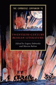 Evgeny Dobrenko, Marina Balina, Evgeny (University of Sheffield) Dobrenko, Marina (Illinois Wesleyan University) Balina - Cambridge Companion to Twentieth-Century Russian Literature, Inbunden