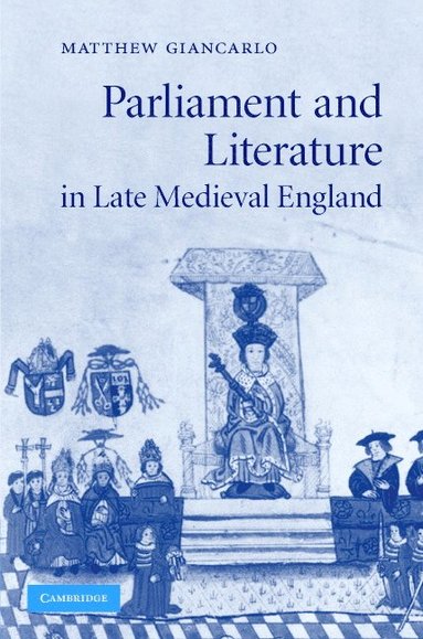 bokomslag Parliament and Literature in Late Medieval England