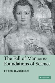 Peter Harrison, Peter (University of Oxford) Harrison - The Fall of Man and the Foundations of Science, Inbunden