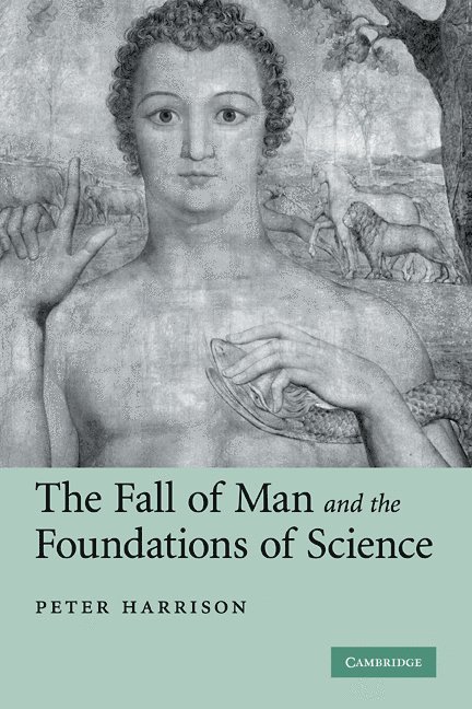 The Fall of Man and the Foundations of Science 1