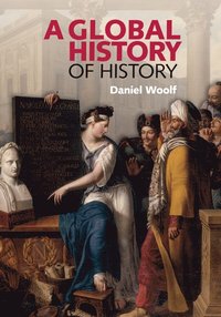 bokomslag A Global History of History