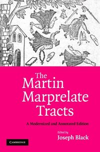 bokomslag The Martin Marprelate Tracts