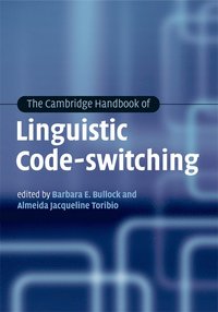 bokomslag The Cambridge Handbook of Linguistic Code-switching
