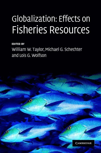Globalization: Effects on Fisheries Resources 1