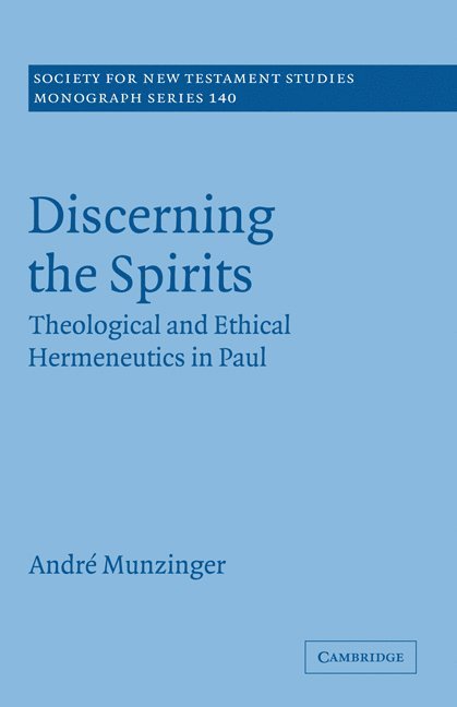 Andr&#233; Munzinger, Andre (Universitat zu Koln) Munzinger, Andre Munzinger - Discerning the Spirits, Inbunden