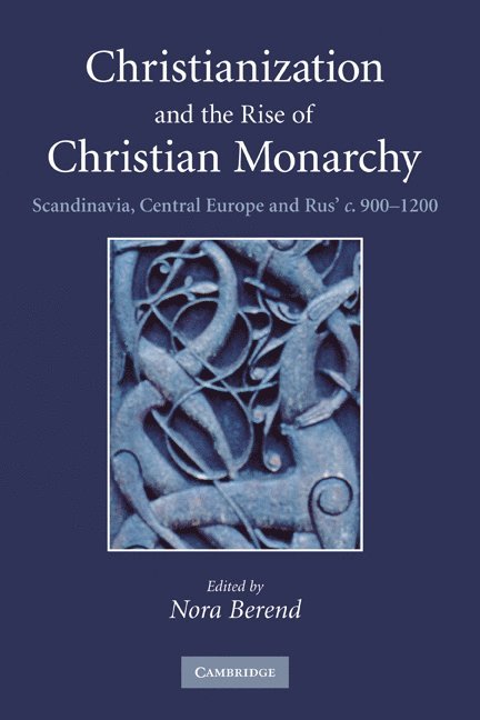 Christianization and the Rise of Christian Monarchy 1