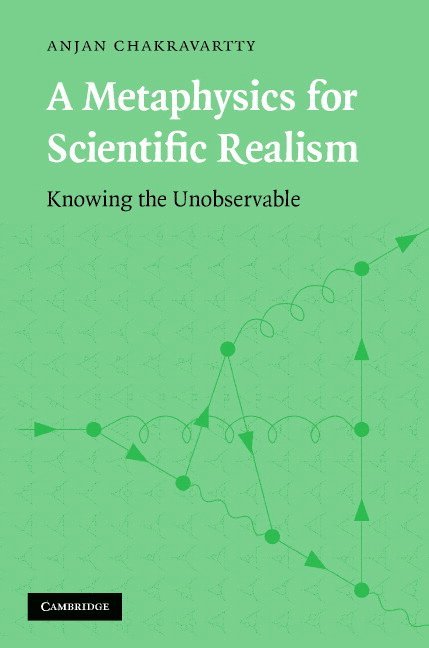 A Metaphysics for Scientific Realism 1