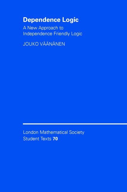 Jouko (University of Helsinki) Vaananen, Jouko Väänänen - Dependence Logic, Inbunden