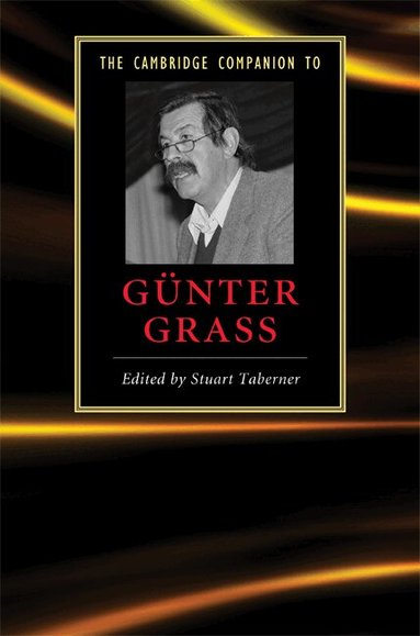 Stuart Taberner - The Cambridge Companion to Günter Grass, Inbunden