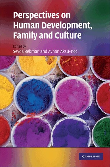 Sevda Bekman, Ayhan Aksu-Koç - Perspectives on Human Development, Family, and Culture, Inbunden