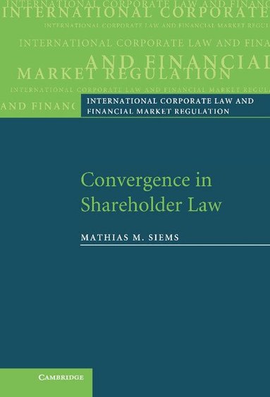 Mathias M. Siems - Convergence in Shareholder Law, Inbunden