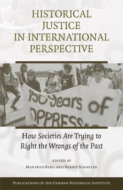 Historical Justice in International Perspective 1