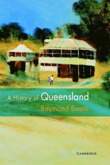 bokomslag A History of Queensland