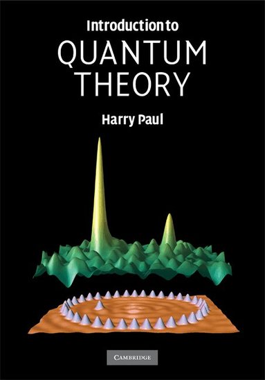 Harry Paul - Introduction to Quantum Theory, Inbunden