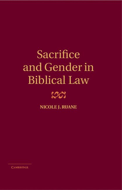 Sacrifice and Gender in Biblical Law 1