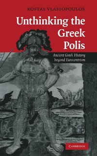 bokomslag Unthinking the Greek Polis