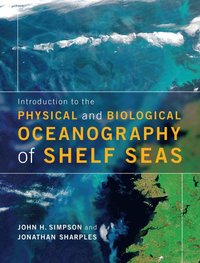 bokomslag Introduction to the Physical and Biological Oceanography of Shelf Seas